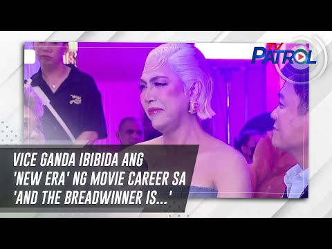 Vice Ganda ibibida ang 'new era' ng movie career sa 'And The Breadwinner Is...' | TV Patrol