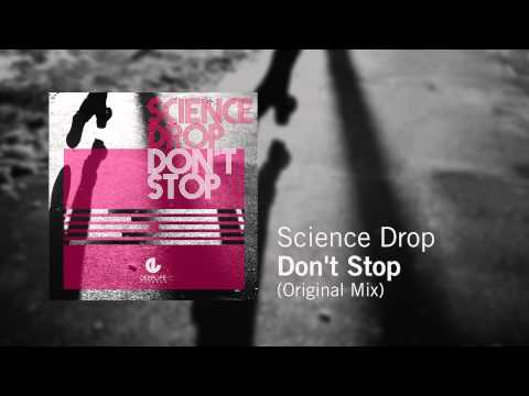 Science Drop - Don't Stop (Original Mix)