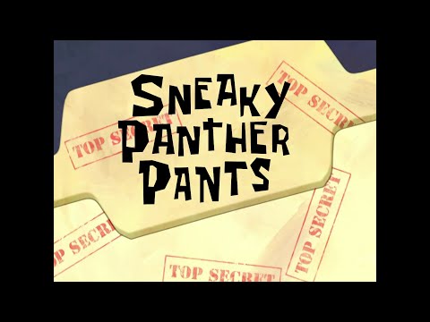 Sneaky Panther Pants [PT 2] - SB Soundtrack