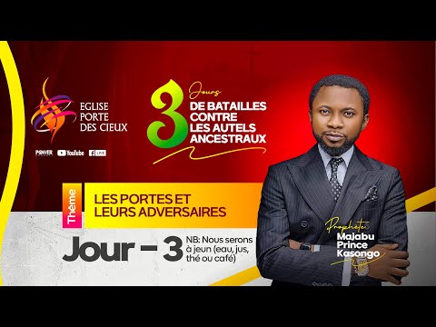 LES PORTES ET LEURS ADVERSAIRES AVEC LE PROPHÈTE MAJABU PRINCE KASONGO