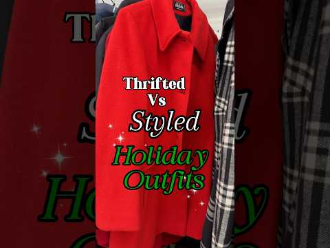 Thrifted Vs. Styled Holiday Outfit Edition 🎅🎄✨#thriftedvsstyled #holidayoutfits #merrychristmas