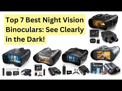 Top 7 Best Night Vision Binoculars See Clearly in  the Dark