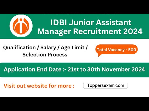 IDBI Junior Assistant Manager Recruitment 2024 / Qualification / Age Limit / Selection Process