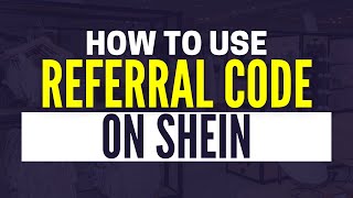 How To Use Referral Code In Shein (2024)