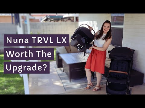 Nuna TRVL vs. Nuna TRVL LX | What's New and What's Not