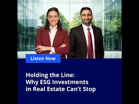 Colliers Talks: Holding the Line: Why ESG investments in Real Estate Can't Stop