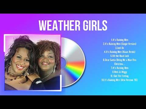 Weather Girls Greatest Hits Full Album 2024 | The Best Songs Of Weather Girls