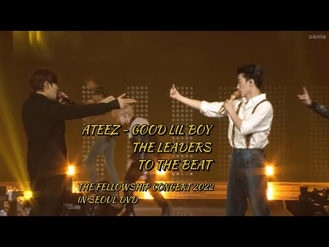 [DVD] ATEEZ - 'GOOD LIL BOY + THE LEADERS + TO THE BEAT' in SEOUL 2022 | THE FELLOWSHIP CONCERT