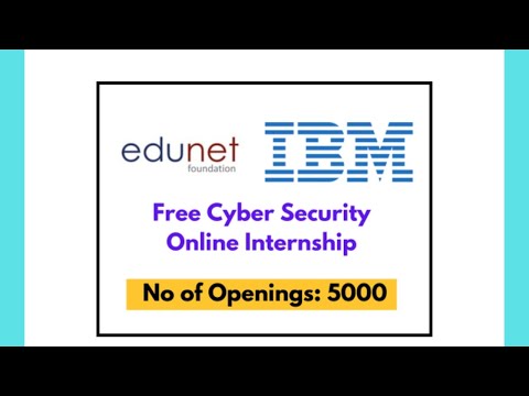 🌐 Free 6-Week Virtual Cybersecurity Internship by IBM & Edunet Foundation | Apply Now!