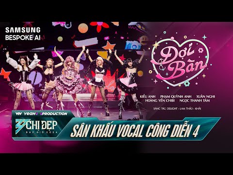 ĐỢI BÀN - KIỀU ANH, HOÀNG YẾN CHIBI, XUÂN NGHI, PHẠM QUỲNH ANH, NGỌC THANH TÂM|Công Diễn 4-CDDG 2024