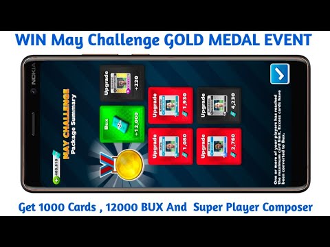 Gold Medal: Win May Challenge Gold Events Final Match | 1K Cards | Super Player Composer | 12K Bux