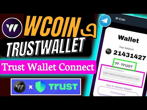 🛑 W-Coin Wallet Connect W-Coin Partnership with Trust wallet | How to connect your Ton  Wallet #TON