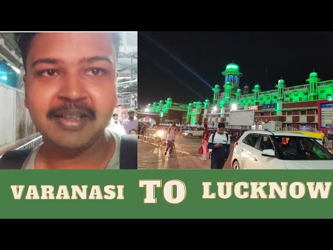 Varanasi to Lucknow trip || Travel VLOG ❤️