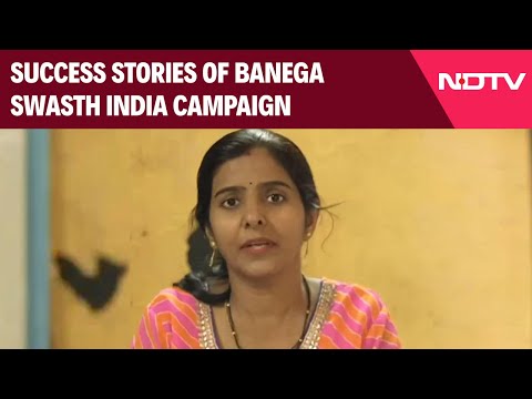 Success Stories Of Banega Swasth India Campaign