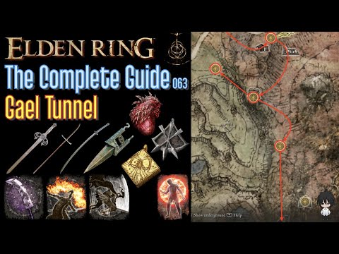 Elden Ring The Complete Guide - 063 Gael Tunnel (all items all quests walkthrough)