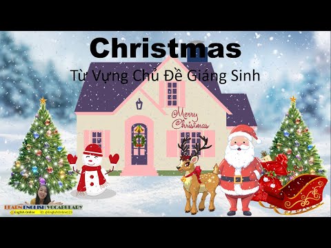 Từ Vựng Tiếng Anh: Giáng Sinh-Noel-Christmas/English Online