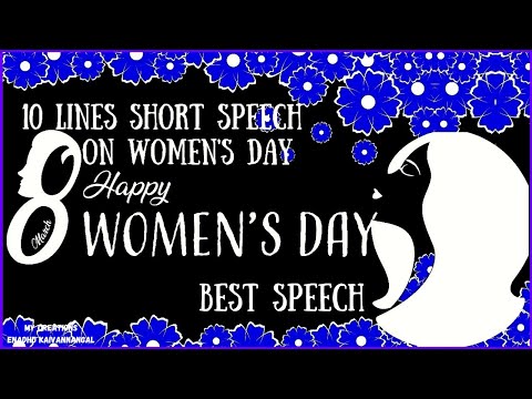 10 Lines On Women's Day|Women's Day Speech In English|Speech On International Women's Day In English