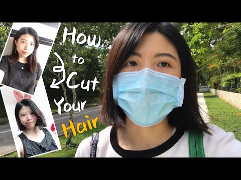 疫情期间我学会了自己剪头发 | How to Cut Your Own Hair? 简易理发教程 | 对于焦虑的领悟 | 宅家期间的新加坡Vlog