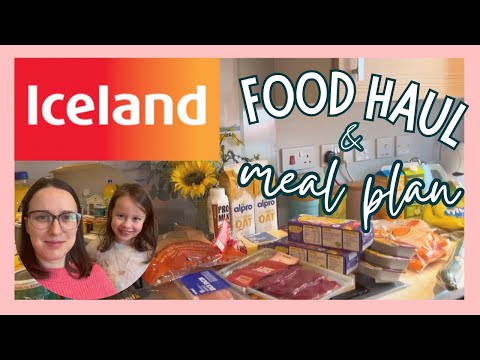 ICELAND FOOD HAUL & MEAL PLAN | GROCERY HAUL UK