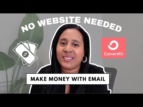 How to Make MONEY With Email Marketing - You Don't Need a Website Just a Convertkit Creator Profile