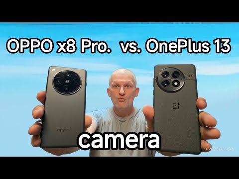 OPPO X8 PRO vs ONEPLUS 13 CAMERA SIDE BY SIDE