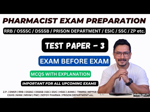 PHARMACIST TEST PAPER - 3 / PHARMACIST EXAM PREPARATION / RRB / OSSSC / DSSSB / PRISON PHARMACIST