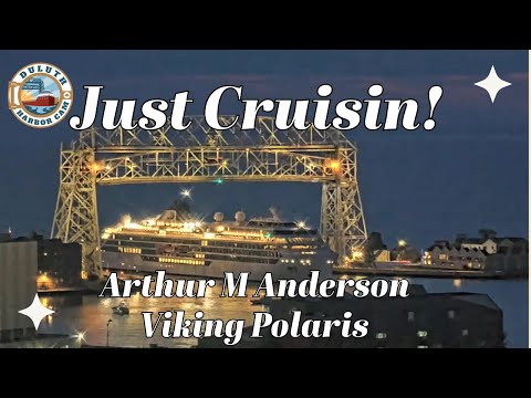 "Just Cruisin!" Arthur M Anderson departed and Viking Polaris arrived in Duluth 09/14/2024