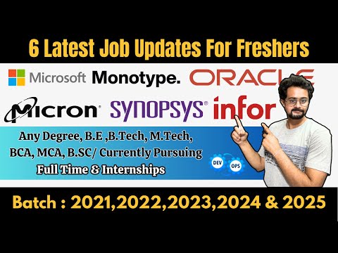 6 Latest Job Updates : Microsoft, Monotype, Oracle, Micron, Synopsys & Infor are Hiring Freshers