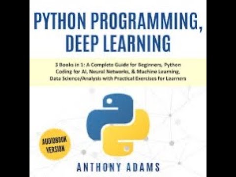 Python Programming, Deep Learning audiobook part 1