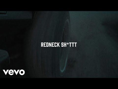 ERNEST - Redneck Sh*ttt (Lyric Video)