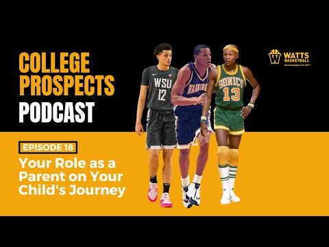 College Prospects Podcast: Your Role as a Parent on Your Child's Journey