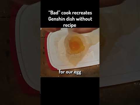 "bad" chef recreates Genshin dish without a recipe