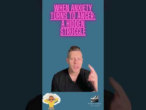 When Anxiety Turns to Anger A Hidden Struggle