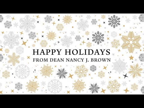 A Holiday Message From Dean Nancy Brown