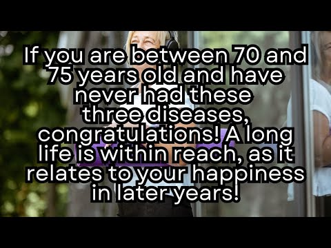 Avoid These 3 Diseases After 70 and Live Your Best Life!