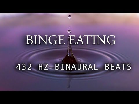 BINGE EATING 432 HZ BINAURAL BEATS - DEEP SLEEPING MEDITATION