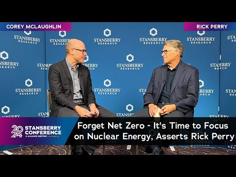 Forget Net Zero - It's Time to Focus on Nuclear Energy, Asserts Rick Perry