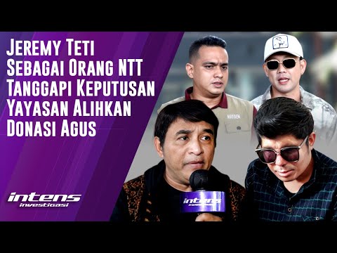 Jeremy Teti Tanggapi Keputusan Yayasan Alihkan Donasi Agus | Intens Investigasi | Eps 4722