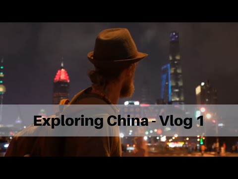 Arriving in China - Vlog 1