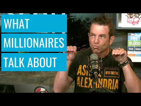 3 Things Millionaires Talk About That Might Surprise You