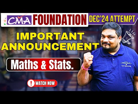 Important Announcement | CMA Foundation Dec'24 Attempt | By Prof. Mayank Agarwal Sir