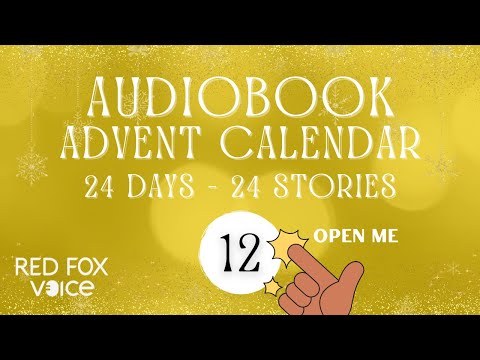 Day 12 | Audiobook Advent Calendar 🎁 24 Days - 24 Surprise Stories Read Aloud