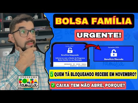 BOLSA FAMÍLIA BLOQUEADO/CANCELADO VAI RECEBER EM NOVEMBRO? APP CAIXA TEM NÃO ABRE, MENSAGEM SUMIU!