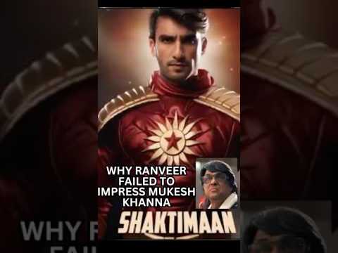 Why Ranveer failed to impress Mukesh Khanna for Shaktimaan #shaktimaan #mukeshkhanna #ranveersingh