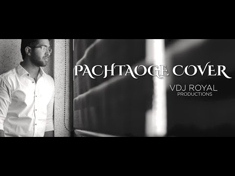 Pachtaoge COVER Love Mishra | VDj Royal