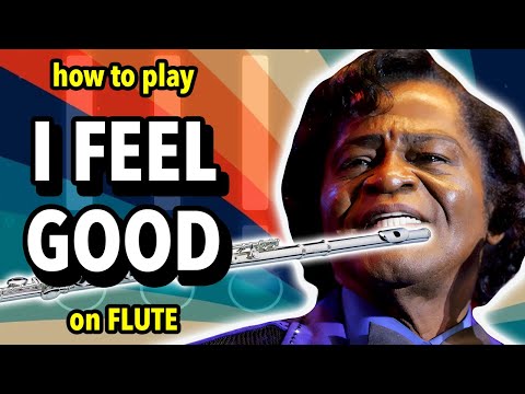 How to play I Got You (I Feel Good) on Flute | Flutorials