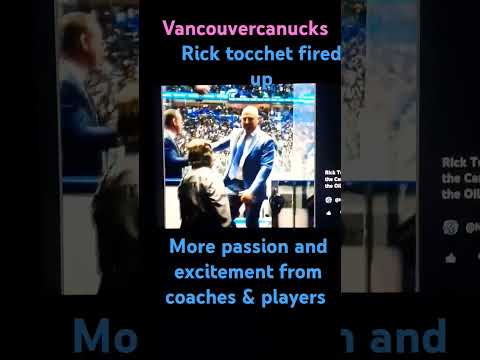 Vancouver Canucks rick tocchet fired up ,who wants more ? #canucks #nhlnews #vancouvercanucks #NHL