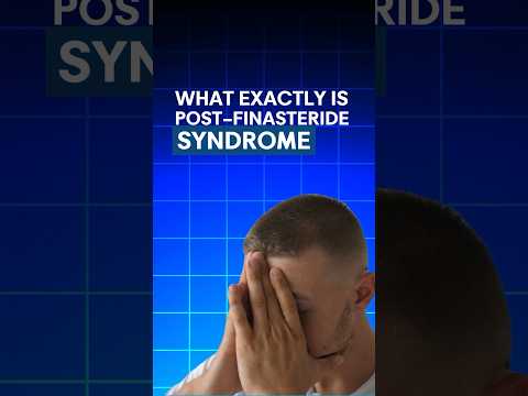 What is Post Finasteride Syndrome?