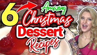 6 Best-Ever⭐ CHRISTMAS DESSERT RECIPES you do Not wanna Miss!