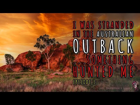 I Was Stranded in the Australian Outback… Something Hunted Me | OUTBACK MONSTER CREEPYPASTA